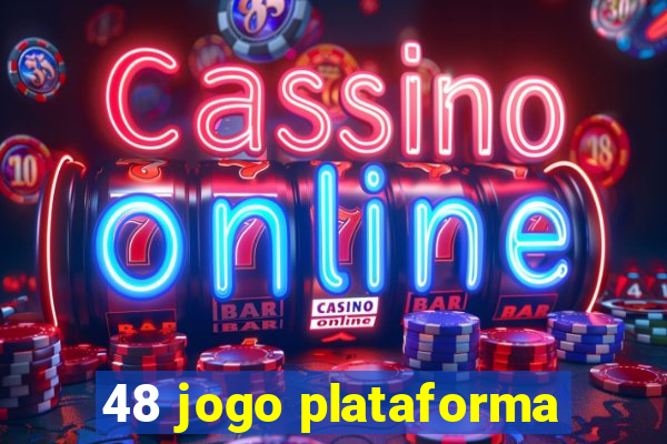 48 jogo plataforma